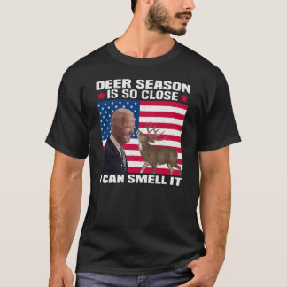 Deer Season Is So Close I Can Smell It, Funny Deer T-Shirt