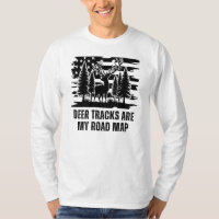 Deer Tracks are My Road Map | Deer Hunting Gift