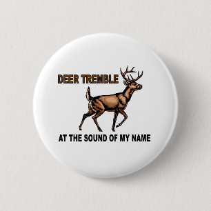 DEER TREMBLE.jpg 6 Cm Round Badge