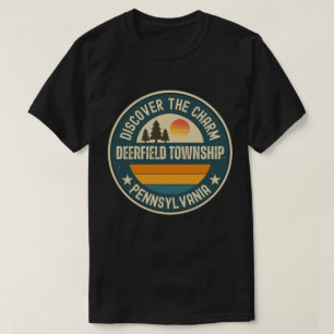 Deerfield township, Pennsylvania T-Shirt
