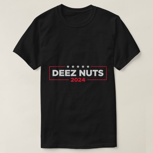 Deez Nuts 2024 - Humourous Meme Campaign Mens Wome T-Shirt (Design Front)