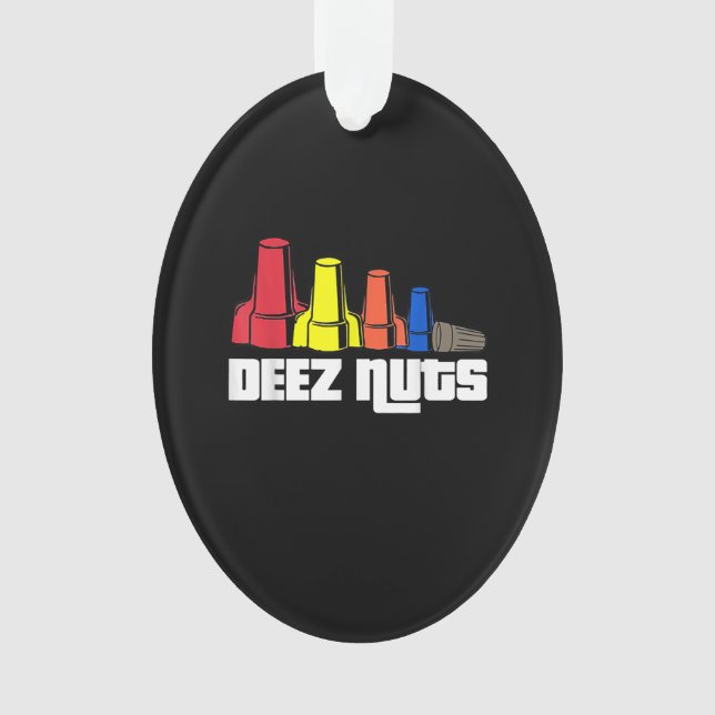 Deez Nuts Electrician Gift Ornament (Front)