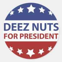 Deez Nuts For President