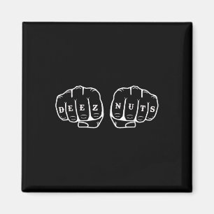 Deez Nuts Funny Knuckles Tattoo Magnet
