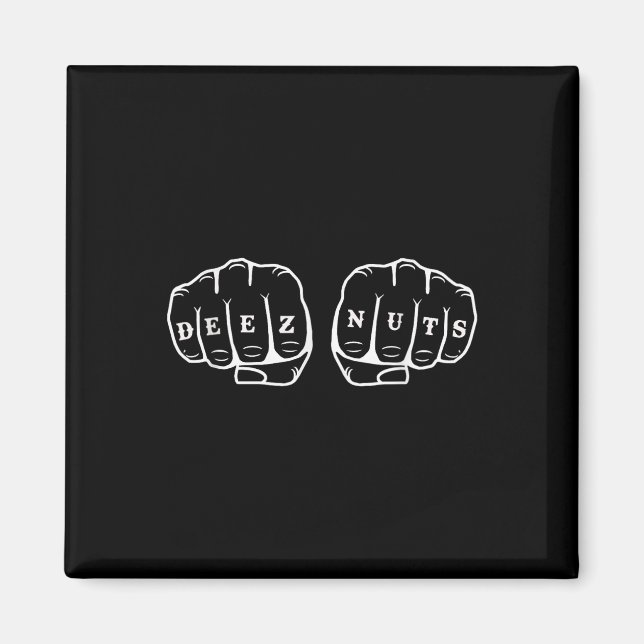Deez Nuts Funny Knuckles Tattoo  Magnet (Front)