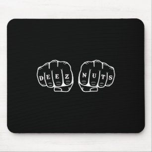 Deez Nuts Funny Knuckles Tattoo  Mouse Pad