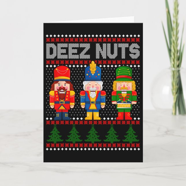 Deez Nuts Nutcracker Fun Ugly Christmas  Card (Front)