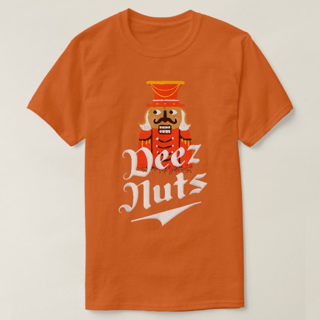 Deez Nuts Nutcracker Funny Christmas Pyjamas Xmas  T-Shirt (Design Front)