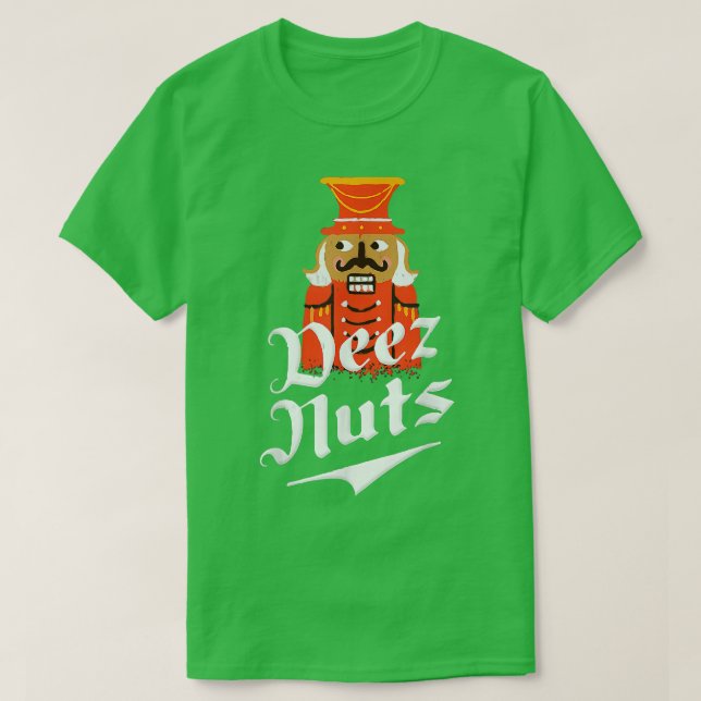 Deez Nuts Nutcracker Funny Christmas Pyjamas Xmas  T-Shirt (Design Front)