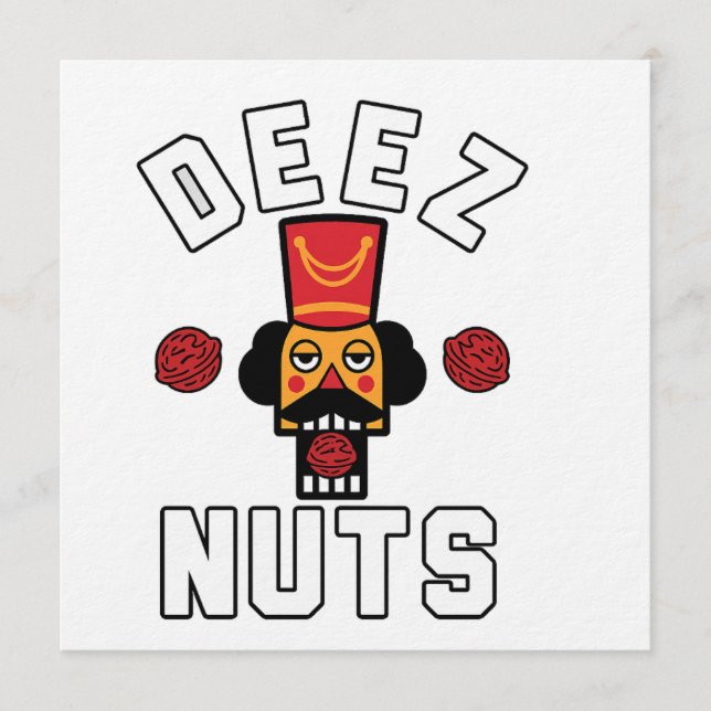 Deez Nuts Nutcracker Invitation (Front)