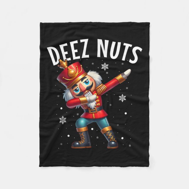 Deez Nuts Nutcracker Nut Funny Men Women Funny Chr Fleece Blanket (Front)