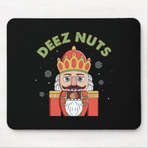 Deez Nuts Nutcracker Nut Men Women Fun Christmas P Mouse Pad