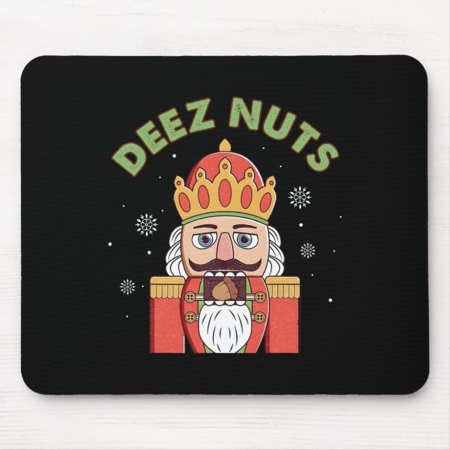 Deez Nuts Nutcracker Nut Men Women Fun Christmas P Mouse Pad (Front)