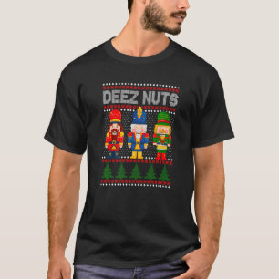 Deez Nuts Nutcracker Shirt Men Women Funny Christm