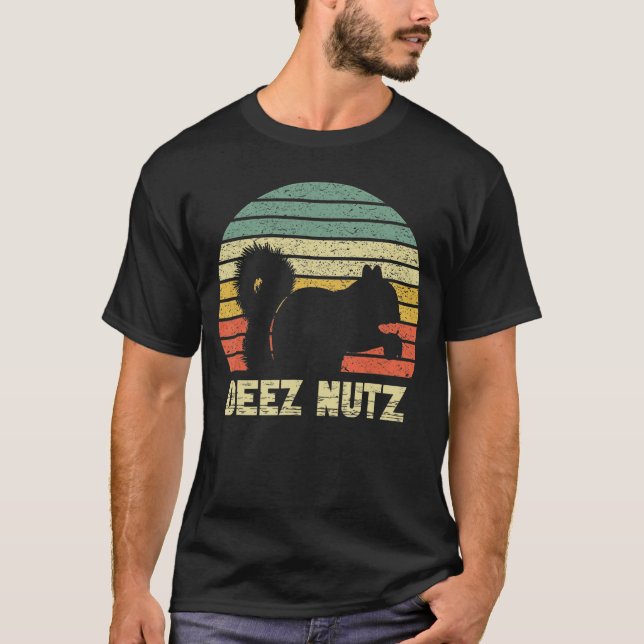 Deez Nuts Nutcracker Squirrel Deez Nutz Deezs Nut  T-Shirt (Front)