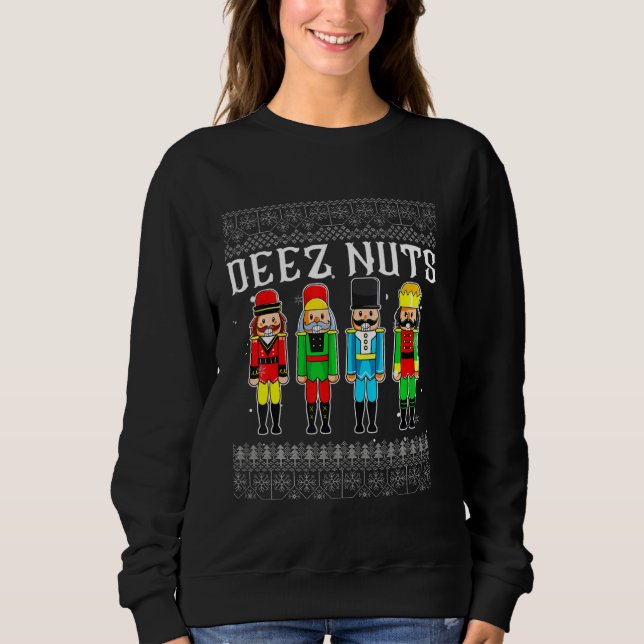 Deez Nuts Nutcracker Ugly Christmas Sweater Funny  (Front)