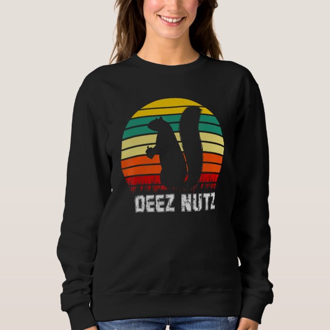Deez Nuts Nutcracker Xmas Pajama Funny Squirrel Ch Sweatshirt (Front)