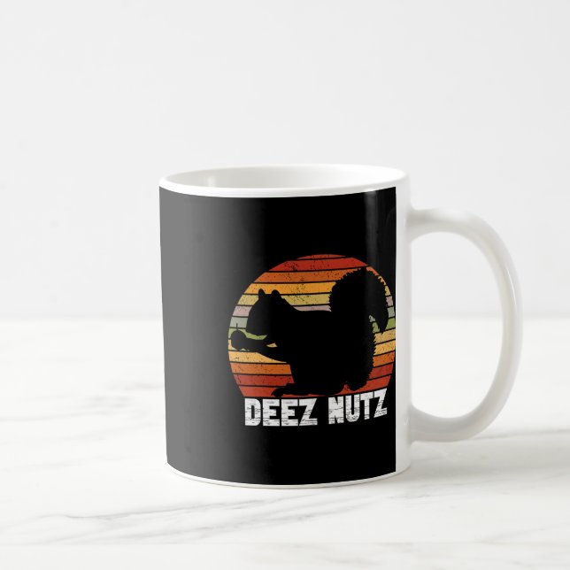 Deez Nutz Nutcracker Squirrel Gopher Chipmunk Dees Coffee Mug (Right)