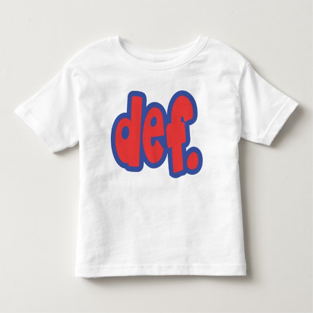 def. toddler T-Shirt (Front)