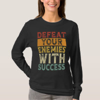 DEFEAT YOUR ENEMIES WITH SUCCESS MOTIVATION