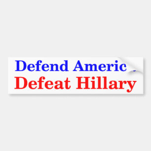 Defend America Defeat Hillary Bumper Sticker