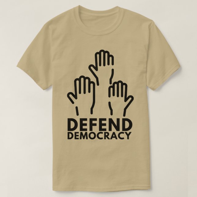 Defend Democracy 6 T-Shirt (Design Front)