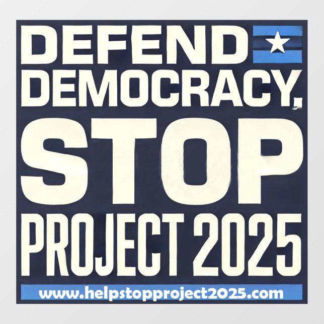 Defend democracy, stop Project 2025 (Sheet)