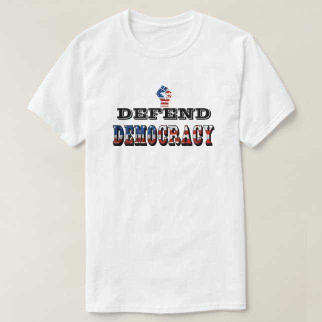 DEFEND DEMOCRACY T-Shirt (Design Front)