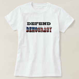DEFEND DEMOCRACY T-Shirt