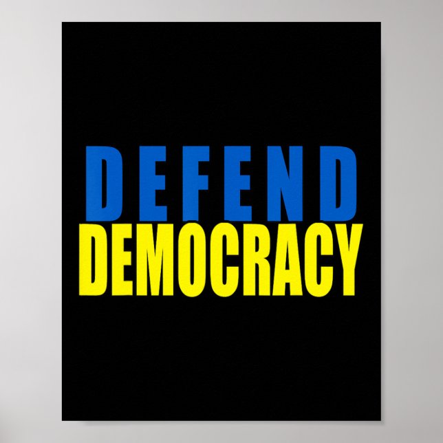 Defend Democracy Ukraine Flag Colors  Poster (Front)