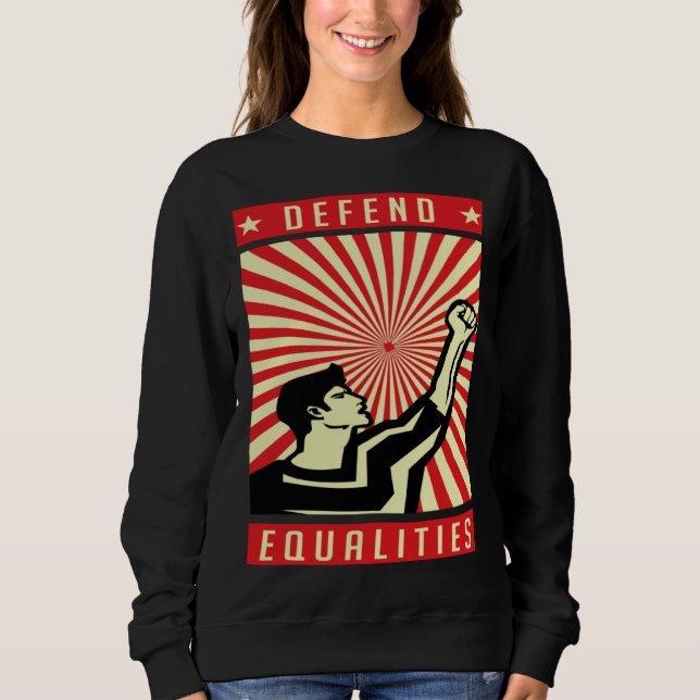 Defend Equality Sweatshirt (Front)