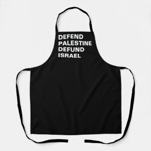 Defend Palestine defund Israel- Anti Israel Apron