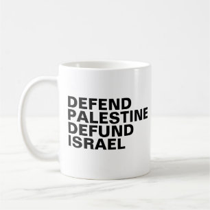Defend Palestine defund Israel- Anti Israel Coffee Mug