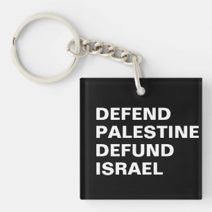 Defend Palestine defund Israel- Anti Israel Key Ring