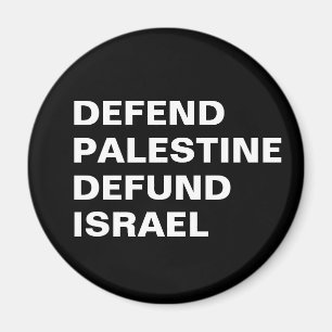 Defend Palestine defund Israel- Anti Israel Magnet