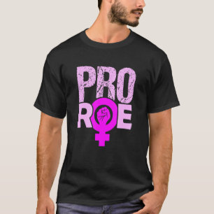 Defend Roe V Wade Pro Choice Abortion Womens Right T-Shirt