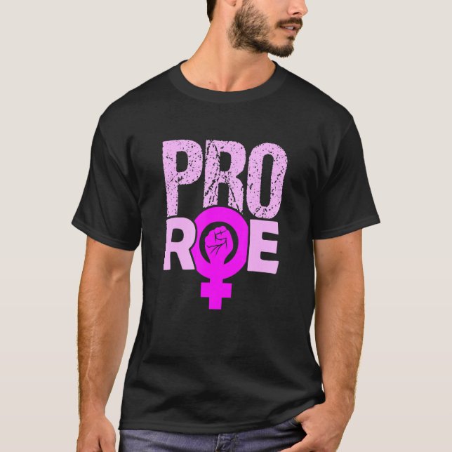 Defend Roe V Wade Pro Choice Abortion Womens Right T-Shirt (Front)
