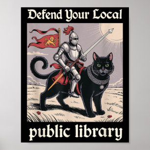 Defend Your Local Public Library Funny Knight Cat  Poster