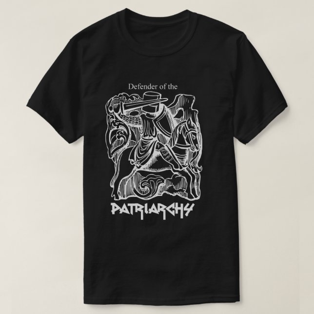 Defender of the Patriarchy T-Shirt (Design Front)