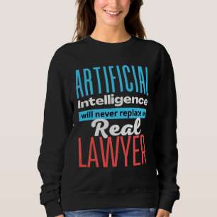 Defending the Work of a Lawyer AI Sweatshirt