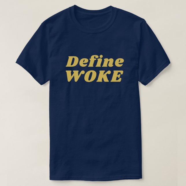 Define Woke T-Shirt (Design Front)