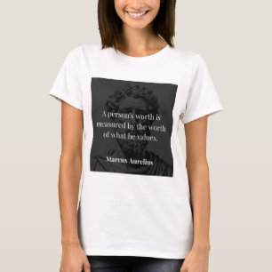 Defining Worth: Marcus Aurelius on Values T-Shirt