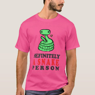 Definitely A Snake Person (52) T-Shirt