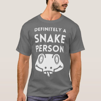 Definitely a Snake Person 73 T-Shirt
