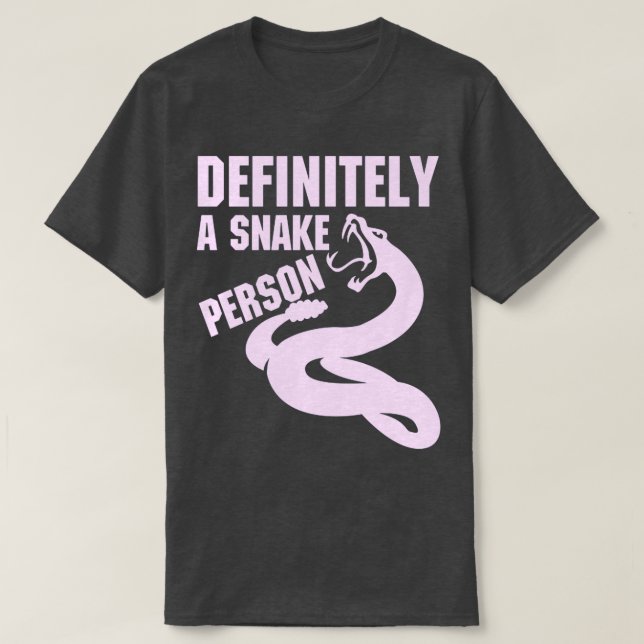 Definitely a snake person A snake person funny a s T-Shirt (Design Front)