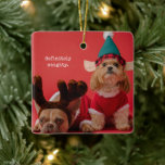 Definitely Naughty Pet Photo Cute Christmas Ceramic Ornament<br><div class="desc">Cute Christmas ornament featuring a simple design with the message "definitely naughty" over your favourite photo or your dog or cat.  Use the same photo and greeting on the front and back or use the template to change them on each side.</div>