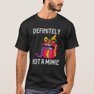 Definitely Not A Mimic D20 Tabletop Rpg Gamer Gam T-Shirt