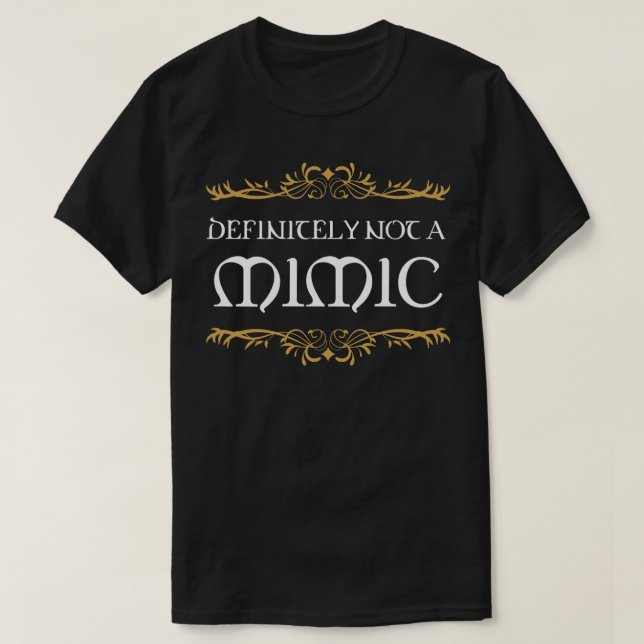 Definitely not a Mimic Tabletop RPG Addict T-Shirt (Design Front)