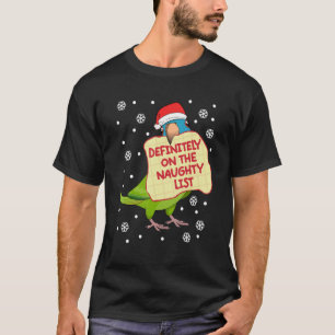 Definitely On Naughty List Parrot I Blue crowned C T-Shirt