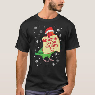 Definitely On Naughty List Parrot I Fischers Loveb T-Shirt